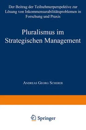  Pluralismus im Strategischen Management | eBook | Sack Fachmedien