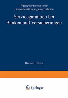 Hütter |  Servicegarantien bei Banken und Versicherungen | eBook | Sack Fachmedien