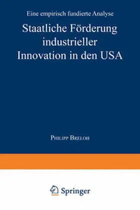 Breloh |  Staatliche Förderung industrieller Innovation in den USA | eBook | Sack Fachmedien