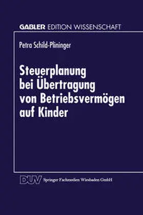  Steuerplanung bei der Übertragung von Betriebsvermögen auf Kinder | eBook | Sack Fachmedien