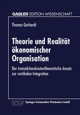 Theorie und Realität ökonomischer Organisation | E-Book | sack.de