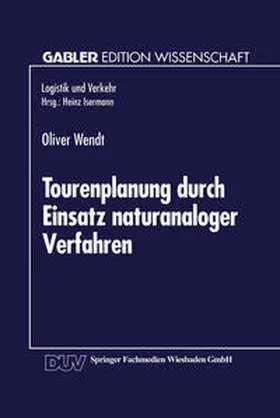 Tourenplanung durch Einsatz naturanaloger Verfahren | E-Book | sack.de