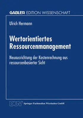 Hermann |  Wertorientiertes Ressourcenmanagement | eBook | Sack Fachmedien
