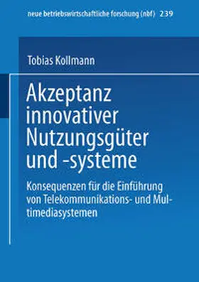 Kollmann |  Akzeptanz innovativer Nutzungsgüter und -systeme | eBook | Sack Fachmedien