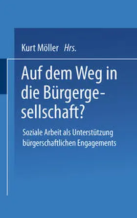 Möller |  Auf dem Weg in die Bürgergesellschaft? | eBook | Sack Fachmedien