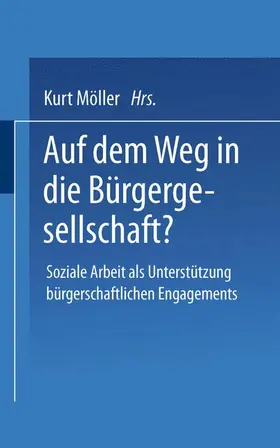 Möller |  Auf dem Weg in die Bürgergesellschaft? | Buch |  Sack Fachmedien