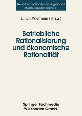 Widmaier |  Betriebliche Rationalisierung und ökonomische Rationalität | eBook | Sack Fachmedien
