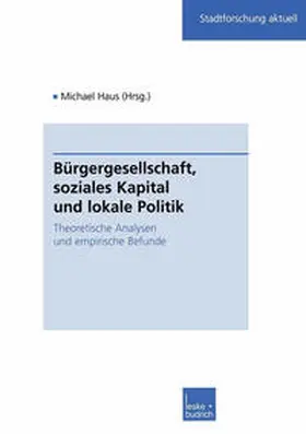 Haus |  Bürgergesellschaft, soziales Kapital und lokale Politik | eBook | Sack Fachmedien