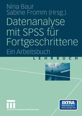 Baur / Fromm |  Datenanalyse mit SPSS für Fortgeschrittene | eBook | Sack Fachmedien