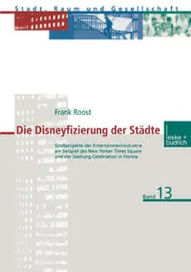 Roost |  Die Disneyfizierung der Städte | eBook | Sack Fachmedien