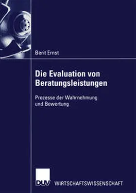Ernst | Die Evaluation von Beratungsleistungen | E-Book | sack.de