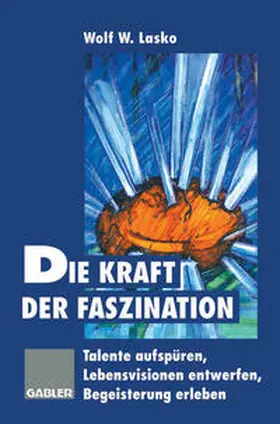  Die Kraft der Faszination | eBook | Sack Fachmedien