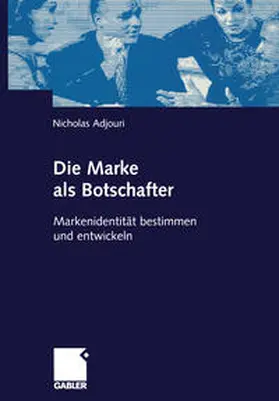 Adjouri |  Die Marke als Botschafter | eBook | Sack Fachmedien