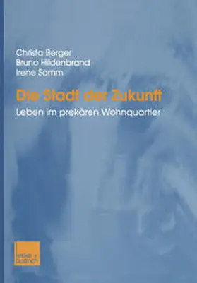 Berger / Hildenbrand / Somm |  Die Stadt der Zukunft | eBook | Sack Fachmedien