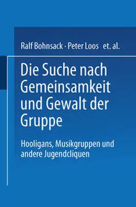  Die Suche nach Gemeinsamkeit und die Gewalt der Gruppe | eBook | Sack Fachmedien