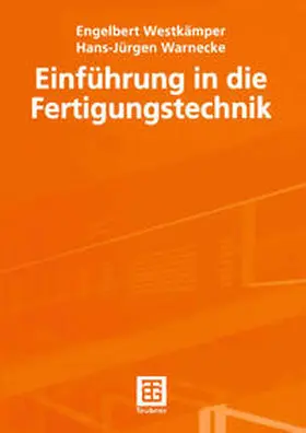 Westkämper / Warnecke |  Einführung in die Fertigungstechnik | eBook | Sack Fachmedien
