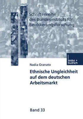 Granato |  Ethnische Ungleichheit auf dem deutschen Arbeitsmarkt | eBook | Sack Fachmedien