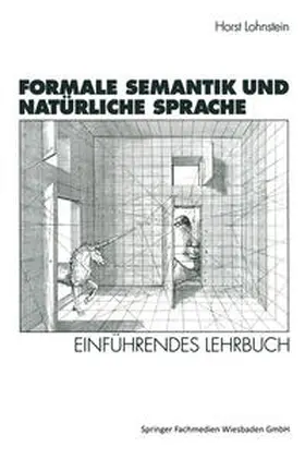Lohnstein |  Formale Semantik und Natürliche Sprache | eBook | Sack Fachmedien
