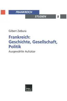 Ziebura / Kimmel |  Frankreich: Geschichte, Gesellschaft, Politik | eBook | Sack Fachmedien