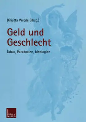 Wrede |  Geld und Geschlecht | eBook | Sack Fachmedien