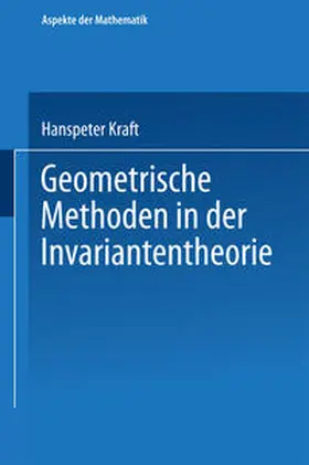 Kraft |  Geometrische Methoden in der Invariantentheorie | eBook | Sack Fachmedien
