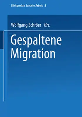 Schröer / Sting |  Gespaltene Migration | eBook | Sack Fachmedien
