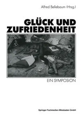 Bellebaum |  Glück und Zufriedenheit | eBook | Sack Fachmedien