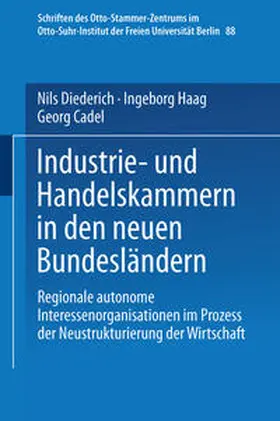 Diederich / Haag / Cadel |  Industrie- und Handelskammern in den neuen Bundesländern | eBook | Sack Fachmedien