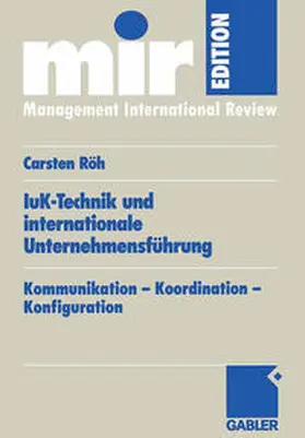 Röh |  IuK-Technik und internationale Unternehmensführung | eBook | Sack Fachmedien