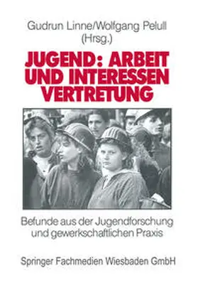 Linne / Pelull |  Jugend: Arbeit und Interessenvertretung in Europa | eBook | Sack Fachmedien