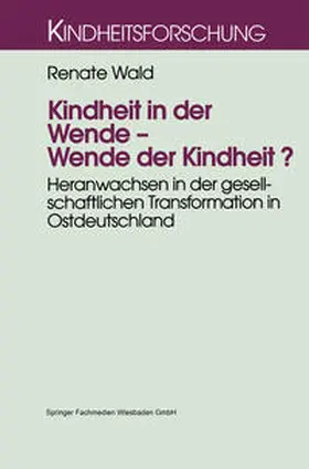 Wald |  Kindheit in der Wende — Wende der Kindheit? | eBook | Sack Fachmedien