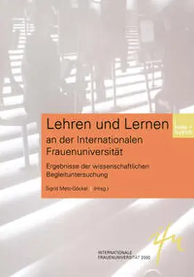 Metz-Göckel |  Lehren und Lernen an der Internationalen Frauenuniversität | eBook | Sack Fachmedien