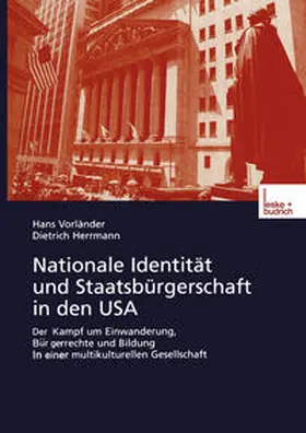 Vorländer / Herrmann |  Nationale Identität und Staatsbürgerschaft in den USA | eBook | Sack Fachmedien