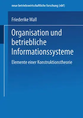 Wall | Organisation und betriebliche Informationssysteme | E-Book | www2.sack.de