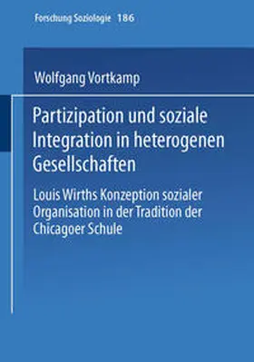 Vortkamp | Partizipation und soziale Integration in heterogenen Gesellschaften | E-Book | sack.de