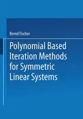 Polynomial Based Iteration Methods for Symmetric Linear Systems | E-Book | www2.sack.de