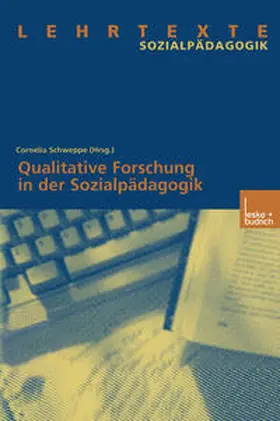 Schweppe |  Qualitative Forschung in der Sozialpädagogik | eBook | Sack Fachmedien