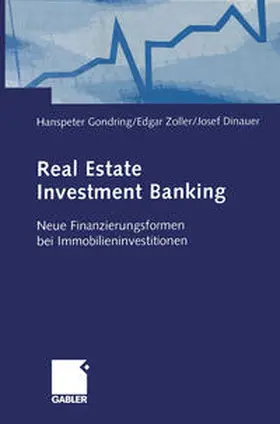 Gondring / Zoller / Dinauer |  Real Estate Investment Banking | eBook | Sack Fachmedien