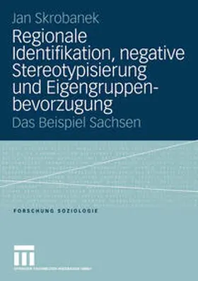 Skrobanek | Regionale Identifikation, negative Stereotypisierung und Eigengruppenbevorzugung | E-Book | sack.de