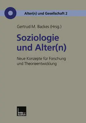 Backes |  Soziologie und Alter(n) | eBook | Sack Fachmedien
