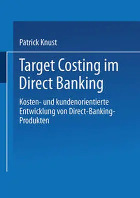 Knust |  Target Costing im Direct Banking | eBook | Sack Fachmedien