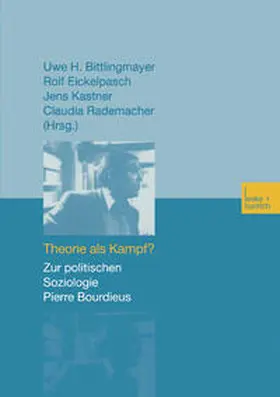 Bittlingmayer / Eickelpasch / Kastner |  Theorie als Kampf? | eBook | Sack Fachmedien