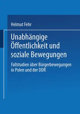 Fehr |  Unabhängige Öffentlichkeit und soziale Bewegungen | eBook | Sack Fachmedien