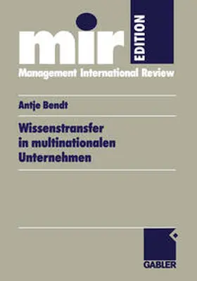 Bendt |  Wissenstransfer in multinationalen Unternehmen | eBook | Sack Fachmedien