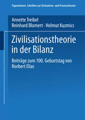 Treibel / Blomert / Kuzmics |  Zivilisationstheorie in der Bilanz | eBook | Sack Fachmedien