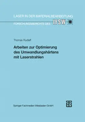 Arbeiten zur Optimierung des Umwandlungshärtens mit Laserstrahlen | E-Book | sack.de