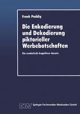 Die Enkodierung und Dekodierung piktorieller Werbebotschaften | E-Book | sack.de