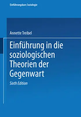Treibel |  Einführung in soziologische Theorien der Gegenwart | eBook | Sack Fachmedien