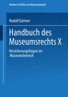 Gärtner | Handbuch des Museumsrechts X | E-Book | www2.sack.de