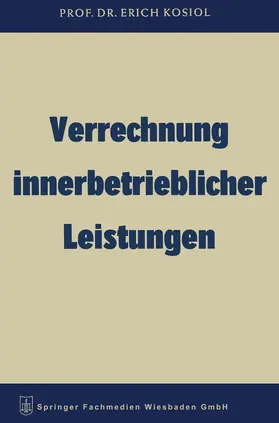 Kosiol |  Verrechnung innerbetrieblicher Leistungen | Buch |  Sack Fachmedien